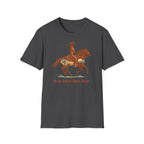 Ride your own way T-Shirt