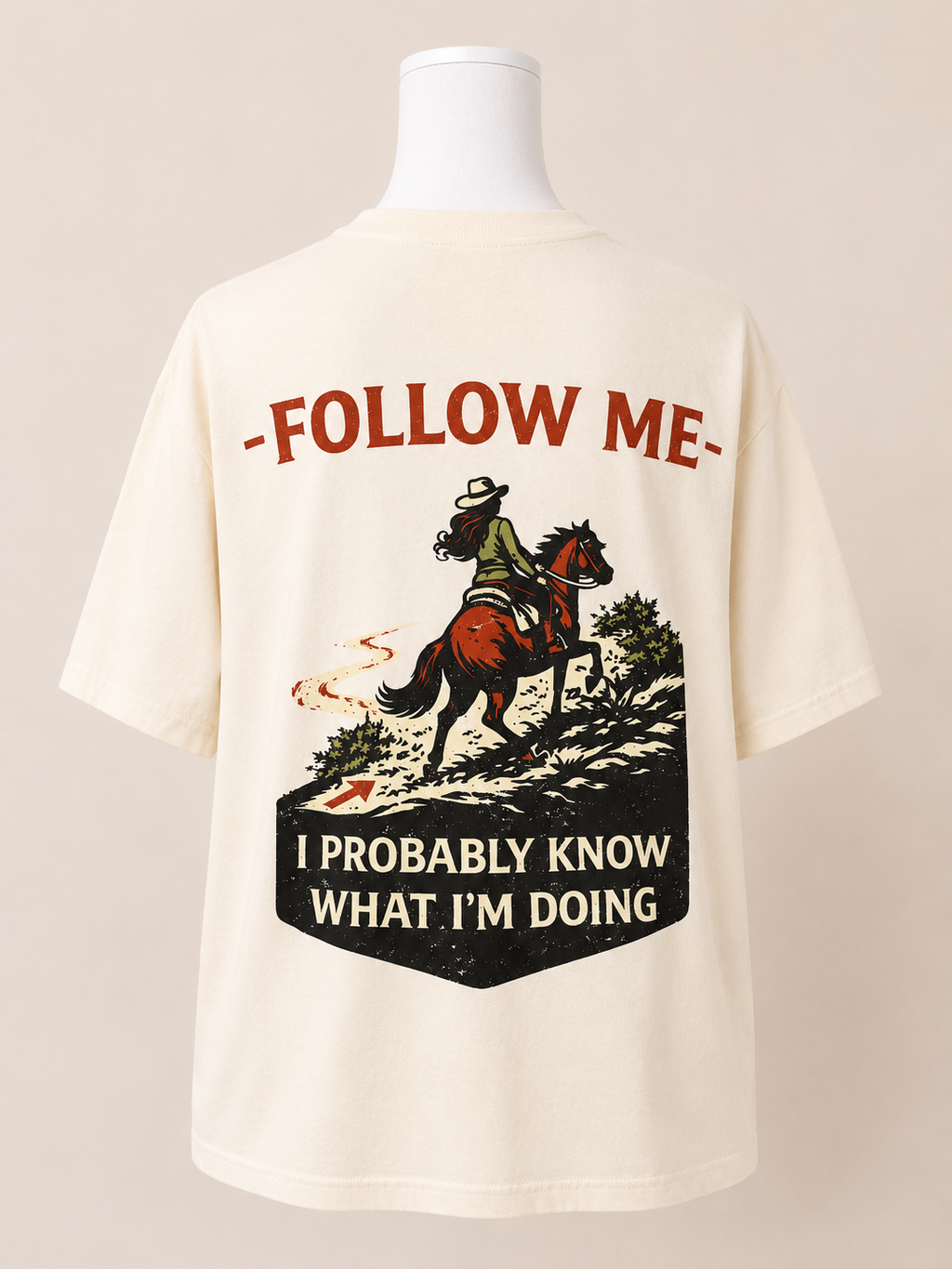 Follow me-  I probably know what I’m doing