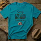 Sorry I am late T-Shirt