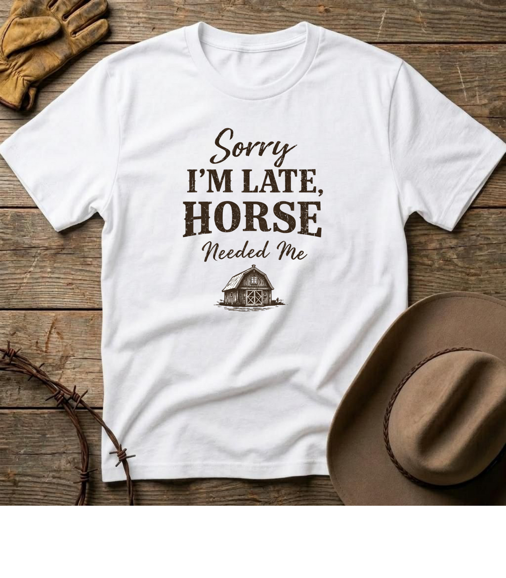 Sorry I am late T-Shirt